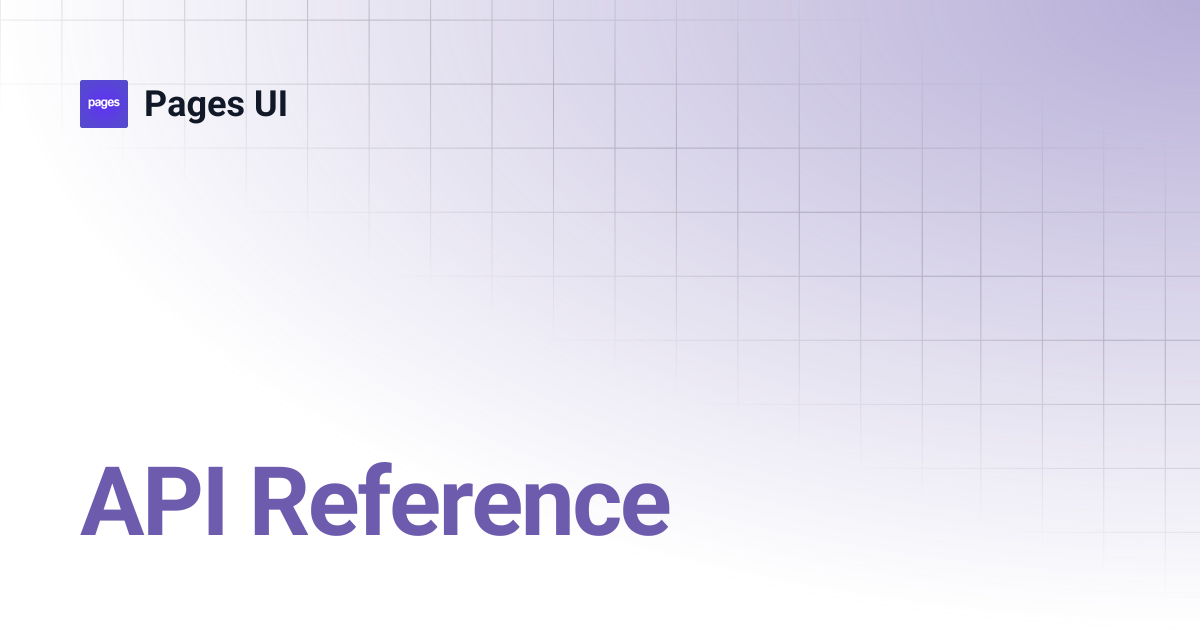 API Reference | Pages UI